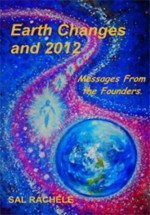 Послания Основателей: Изменение Земли и 2012 год (книга 2). Сэл Рейчел - скачать книгу. 