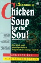 Куриный бульон для души. Вторая порция. Джек Кенфилд, Марк Виктор Хансен - скачать книгу. 